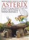 Asterix, Die ganze Wahrheit Cover des Buches Asterix, Die ganze Wahrheit (ISBN: 9783406434570)