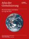 Atlas der Globalisierung Cover des Buches Atlas der Globalisierung (ISBN: 9783937683072)
