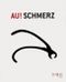 Au! Schmerz Cover des Buches Au! Schmerz (ISBN: 9783852186474)