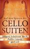 Auf den Spuren der Cello-Suiten Cover des Buches Auf den Spuren der Cello-Suiten (ISBN: 9783424150414)