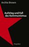 Aufstieg und Fall des Kommunismus Cover des Buches Aufstieg und Fall des Kommunismus (ISBN: 9783549072936)