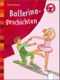 Ballerinageschichten Cover des Buches Ballerinageschichten (ISBN: 9783401700328)