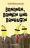 Bananen, Banken und Banausen... Cover des Buches Bananen, Banken und Banausen... (ISBN: 9783359022190)