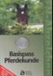 Basispass Pferdekunde Cover des Buches Basispass Pferdekunde (ISBN: 9783885423560)