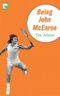 Being John McEnroe Cover des Buches Being John McEnroe (ISBN: 9783833306068)