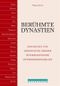 Berühmte Dynastien Cover des Buches Berühmte Dynastien (ISBN: 9783854931089)