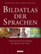 Bildatlas der Sprachen Cover des Buches Bildatlas der Sprachen (ISBN: 9783937872841)