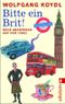 Bitte ein Brit! Cover des Buches Bitte ein Brit! (ISBN: 9783548281766)