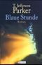 Blaue Stunde Cover des Buches Blaue Stunde (ISBN: 9783548256771)