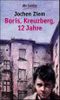 Boris, Kreuzberg, 12 Jahre Cover des Buches Boris, Kreuzberg, 12 Jahre (ISBN: 9783423780476)