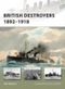 British Destroyers 1892-1918 Cover des Buches British Destroyers 1892-1918 (ISBN: 9781846035142)