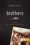 Brothers (& Me) Cover des Buches Brothers (& Me) (ISBN: 9780316021845)