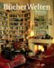 Bücherwelten Cover des Buches Bücherwelten (ISBN: 9783806729337)