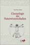 Chronologie der Naturwissenschaften Cover des Buches Chronologie der Naturwissenschaften (ISBN: 9783817116102)