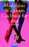 Cocktails für drei Cover des Buches Cocktails für drei (ISBN: 9783442450428)