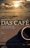 Das Café Cover des Buches Das Café (ISBN: 9783865915627)