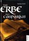 Das Erbe des Casparius Cover des Buches Das Erbe des Casparius (ISBN: 9783942025331)