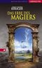 Das Erbe des Magiers Cover des Buches Das Erbe des Magiers (ISBN: 9783800029815)