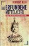 Das erfundene Mittelalter Cover des Buches Das erfundene Mittelalter (ISBN: 9783430149532)