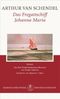 Das Fregattschiff Johanna Maria Cover des Buches Das Fregattschiff Johanna Maria (ISBN: 9783717521464)
