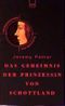 Das Geheimnis der Prinzessin von Schottland. Cover des Buches Das Geheimnis der Prinzessin von Schottland. (ISBN: 9783746613703)