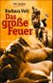Das große Feuer Cover des Buches Das große Feuer (ISBN: 9783423707107)