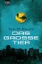 Das große Tier Cover des Buches Das große Tier (ISBN: 9783462042146)