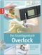 Das Grundlagenbuch Overlock, m. DVD-ROM Cover des Buches Das Grundlagenbuch Overlock, m. DVD-ROM (ISBN: 9783772467288)