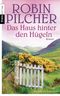 Das Haus hinter den Hügeln Cover des Buches Das Haus hinter den Hügeln (ISBN: 9783453356009)