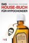 Das House-Buch für Hypochonder Cover des Buches Das House-Buch für Hypochonder (ISBN: 9783802536717)