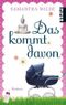 Das kommt davon Cover des Buches Das kommt davon (ISBN: 9783492264303)