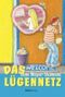 Das Lügennetz Cover des Buches Das Lügennetz (ISBN: 9783851912739)