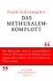 Das Methusalem-Komplott Cover des Buches Das Methusalem-Komplott (ISBN: 9783896673107)