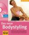Das neue Bodystyling, m. Audio-CD Cover des Buches Das neue Bodystyling, m. Audio-CD (ISBN: 9783774255913)