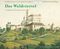 Das Waldviertel Cover des Buches Das Waldviertel (ISBN: 9783850332620)