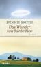 Das Wunder von Santo Fico Cover des Buches Das Wunder von Santo Fico (ISBN: 9783453868632)