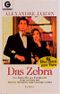Das Zebra Cover des Buches Das Zebra (ISBN: 9783430150477)