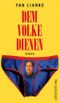 Dem Volke dienen Cover des Buches Dem Volke dienen (ISBN: 9783550086878)