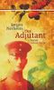 Der Adjutant Cover des Buches Der Adjutant (ISBN: 9783940731470)