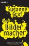 Der Bildermacher Cover des Buches Der Bildermacher (ISBN: 9783453434387)