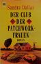 Der Club der Patchwork- Frauen. Cover des Buches Der Club der Patchwork- Frauen. (ISBN: 9783453130548)