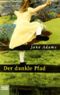 Der dunkle Pfad Cover des Buches Der dunkle Pfad (ISBN: 9783404128808)