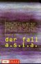 Der Fall A.S.I.A. Cover des Buches Der Fall A.S.I.A. (ISBN: 9783401026039)