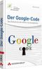Der Google-Code Cover des Buches Der Google-Code (ISBN: 9783827330369)