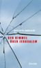 Der Himmel über Jerusalem Cover des Buches Der Himmel über Jerusalem (ISBN: 9783596854714)