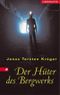 Der Hüter des Bergwerks Cover des Buches Der Hüter des Bergwerks (ISBN: 9783800051557)