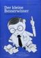 Der kleine Besserwisser Cover des Buches Der kleine Besserwisser (ISBN: 9783899551662)