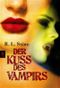 Der Kuss des Vampirs Cover des Buches Der Kuss des Vampirs (ISBN: 9783570302798)