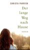 Der lange Weg nach Hause Cover des Buches Der lange Weg nach Hause (ISBN: 9783865914910)