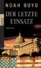 Der letzte Einsatz Cover des Buches Der letzte Einsatz (ISBN: 9783499255946)